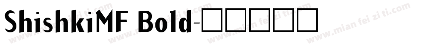 ShishkiMF Bold字体转换